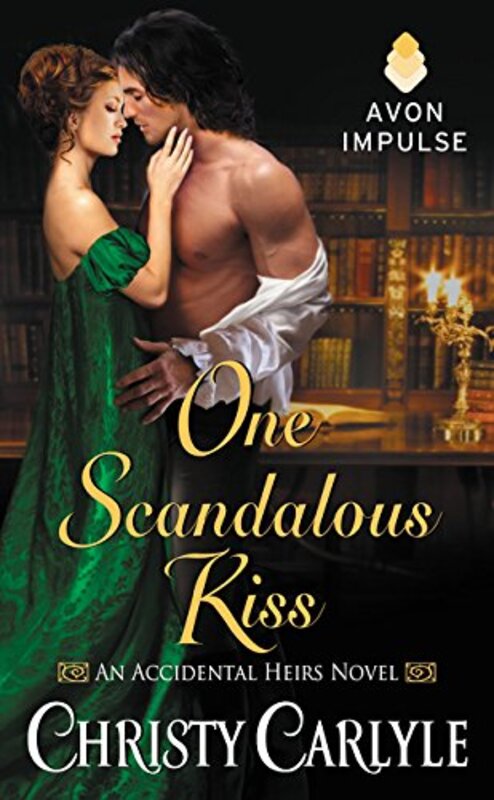 Book cover for "One Scandalous Kiss" by Christy Carlyle