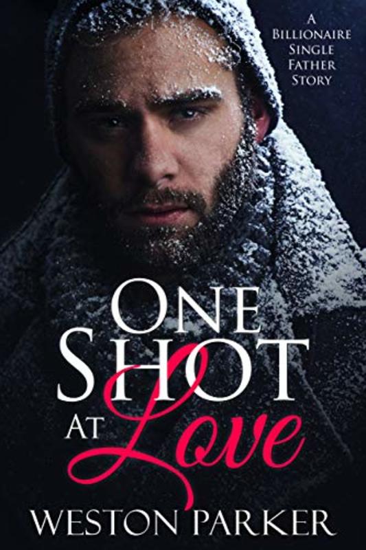 Book cover for "One Shot At Love" by Weston Parker