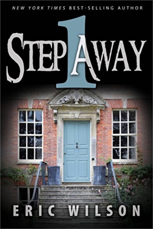 Book cover for "One Step Away" by Eric Wilson