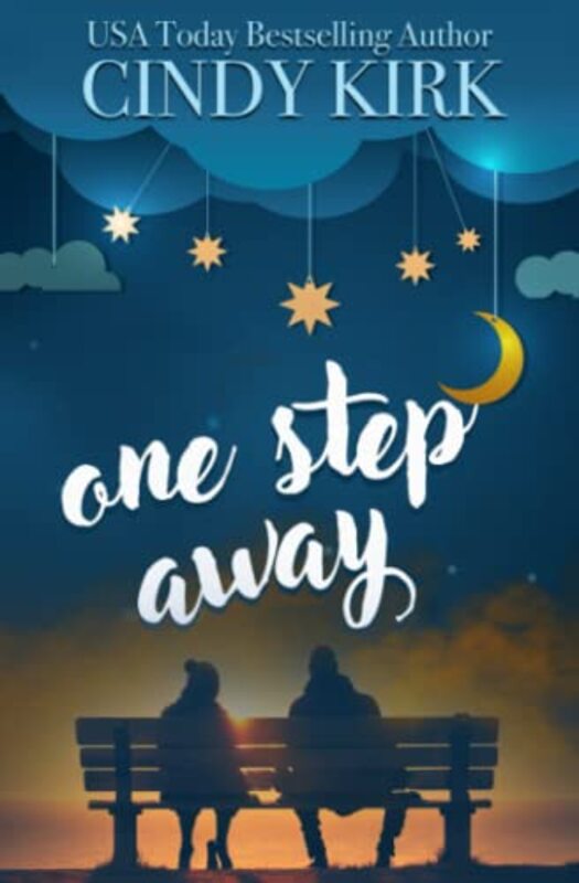 Book cover for "One Step Away" by Cindy Kirk