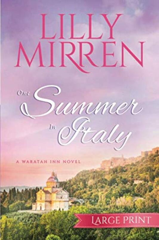 Book cover for "One Summer in Italy" by Lilly Mirren