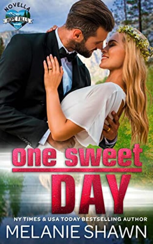 Book cover for "One Sweet Day" by Melanie Shawn