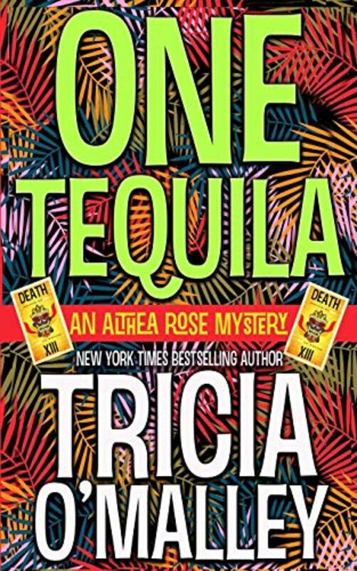 Book cover for "One Tequila" by Tricia O'Malley