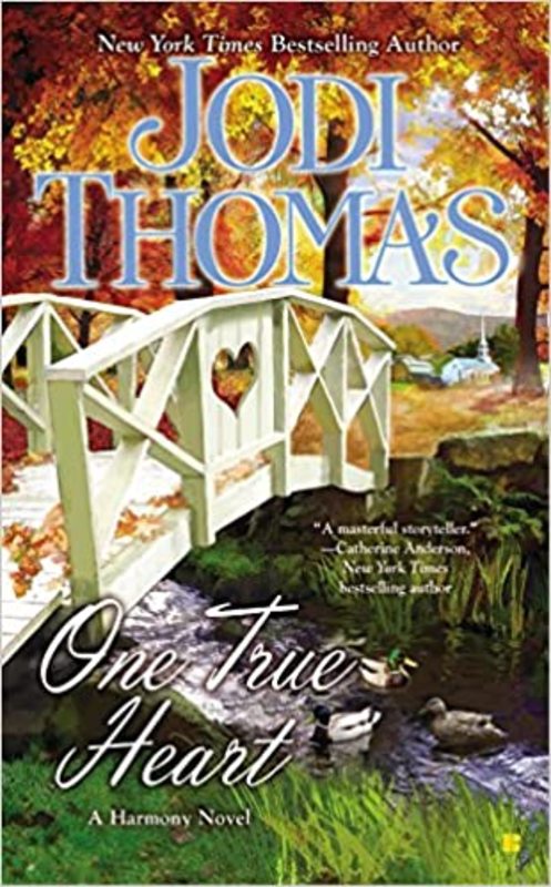 Book cover for "One True Heart" by Jodi Thomas