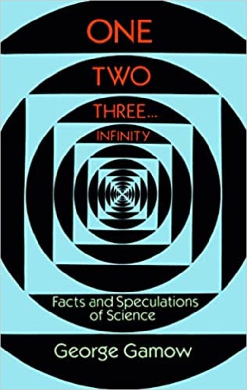 Book cover for "One Two Three . . . Infinity" by George Gamow