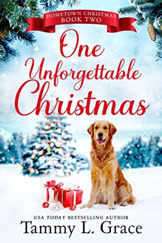 Book cover for "One Unforgettable Christmas" by Tammy L Grace