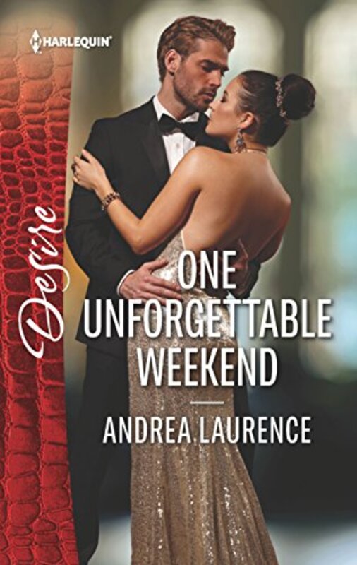 Book cover for "One Unforgettable Weekend" by Andrea Laurence