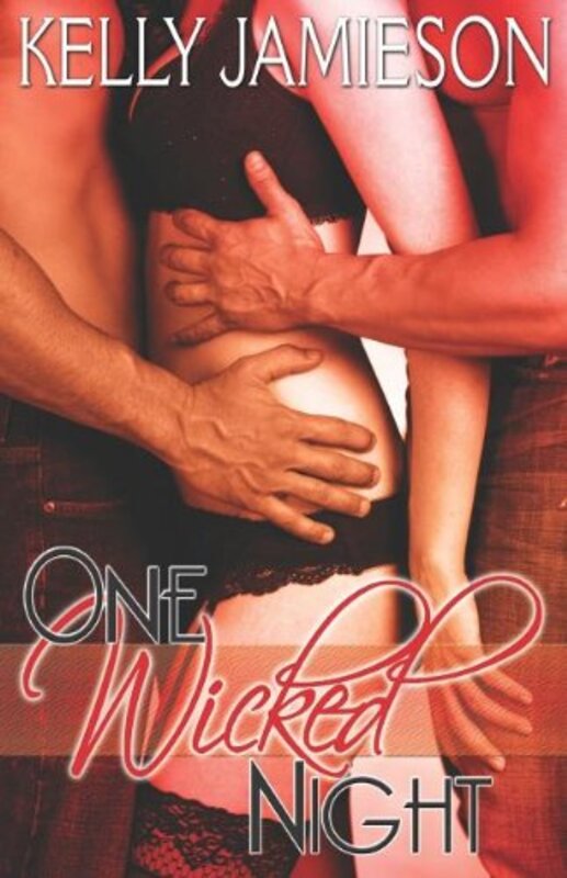 Book cover for "One Wicked Night" by Kelly Jamieson