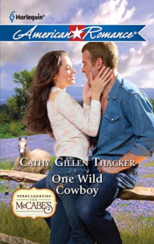 Book cover for "One Wild Cowboy" by Cathy Gillen Thacker