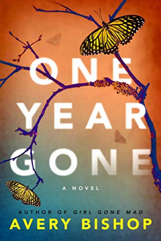 Book cover for "One Year Gone" by Avery Bishop