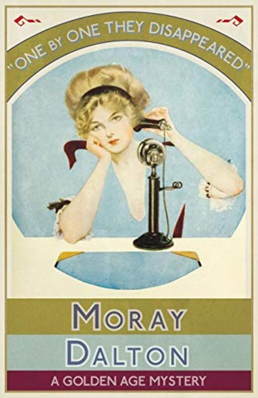 Book cover for "One by One They Disappeared" by Moray Dalton