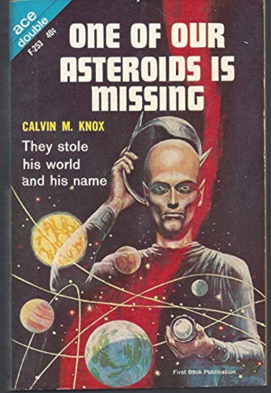 Book cover for "One of Our Asteroids is Missing" by Robert Silverberg