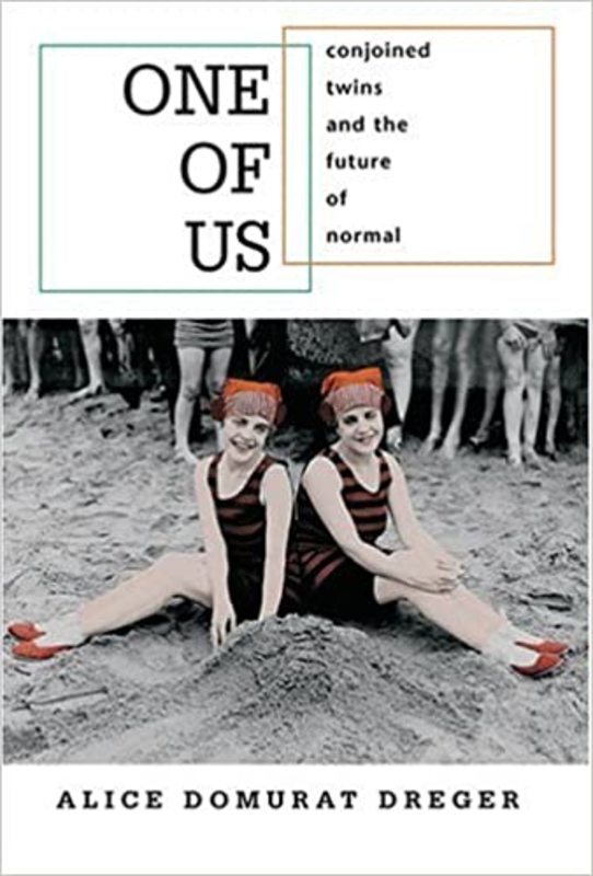 Book cover for "One of Us" by Alice Domurat Dreger