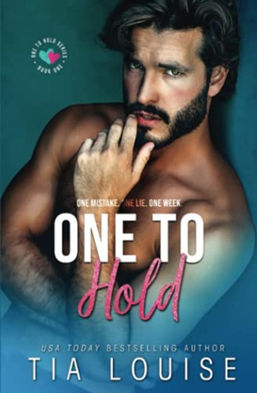 Book cover for "One to Hold" by Tia Louise