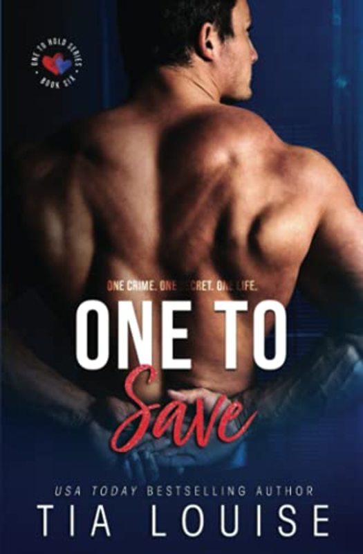 Book cover for "One to Save" by Tia Louise