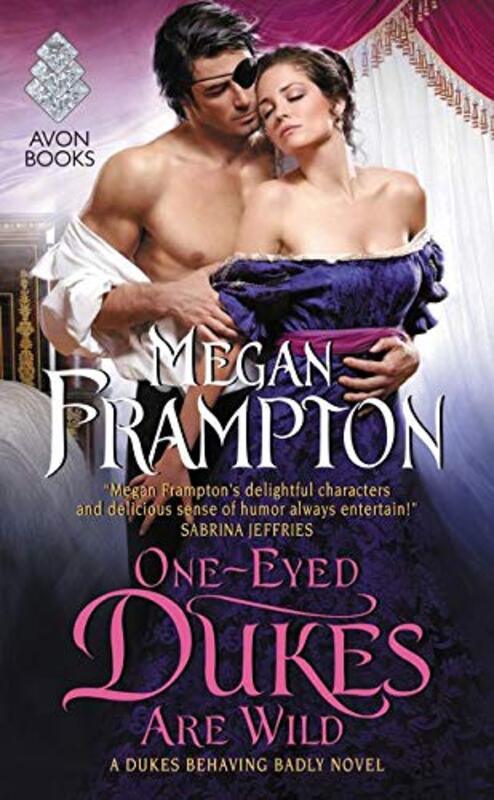 Book cover for "One-Eyed Dukes Are Wild" by Megan Frampton