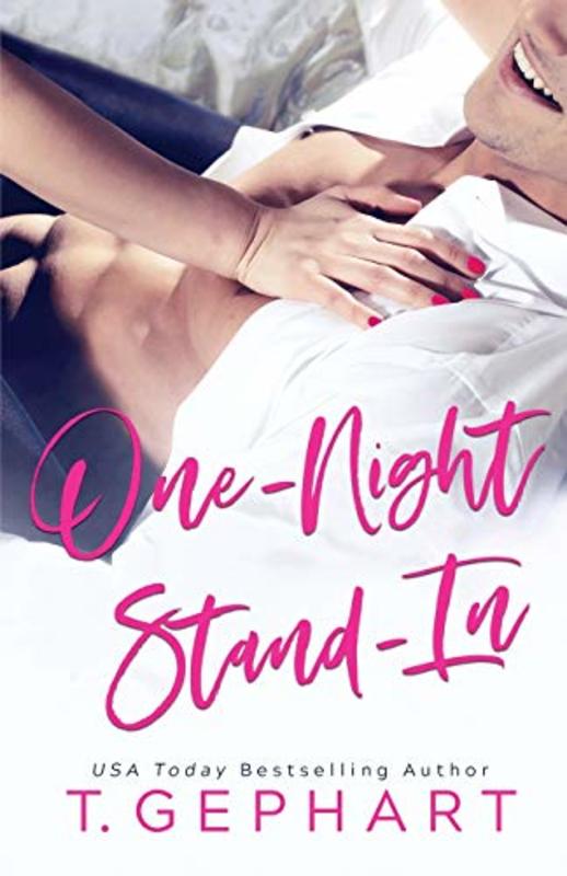 Book cover for "One-Night Stand-In" by T Gephart