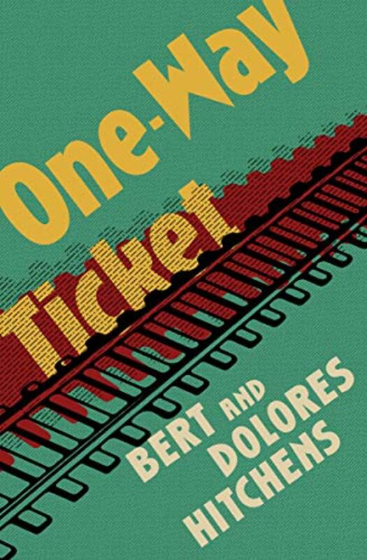 Book cover for "One-Way Ticket" by Dolores Hitchens