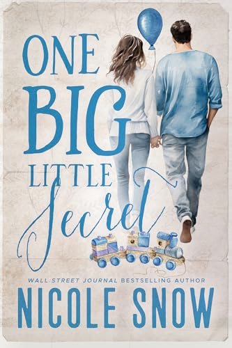 Book cover for "One Big Little Secret" by Nicole Snow