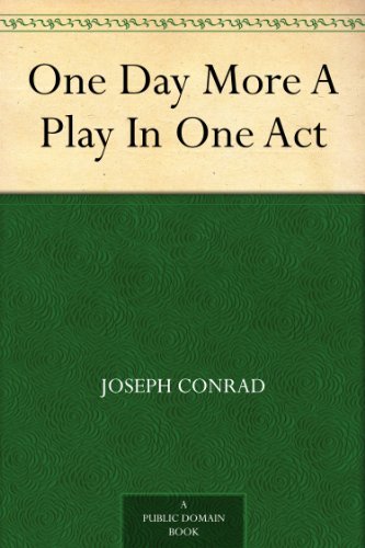 Book cover for "One Day More" by Joseph Conrad
