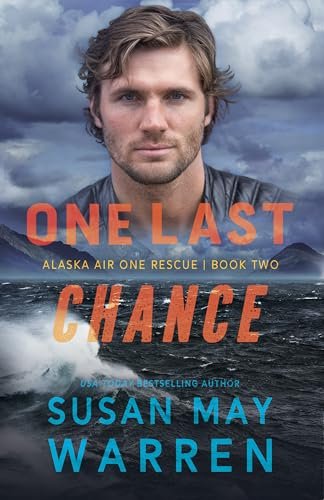 Book cover for "One Last Chance" by Susan May Warren