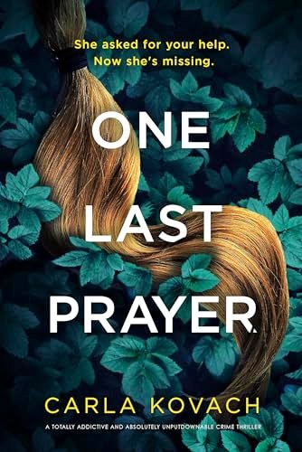 Book cover for "One Last Prayer" by Carla Kovach