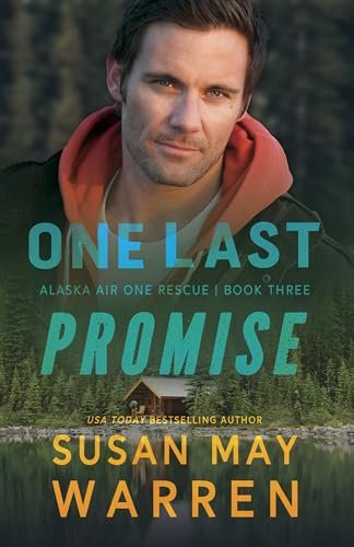 Book cover for "One Last Promise" by Susan May Warren