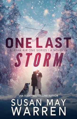 Book cover for "One Last Storm" by Susan May Warren