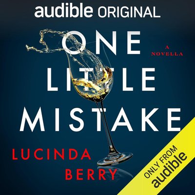 Book cover for "One Little Mistake" by Lucinda Berry