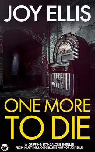 Book cover for "One More To Die" by Joy Ellis