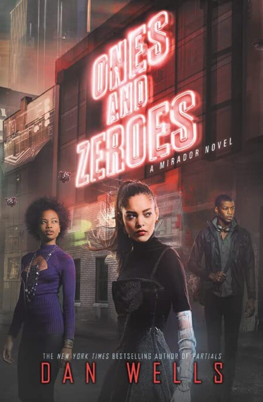 Book cover for "Ones and Zeroes" by Dan Wells