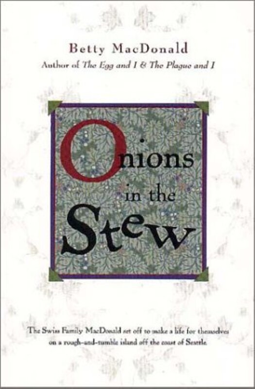 Book cover for "Onions in the Stew" by Betty MacDonald
