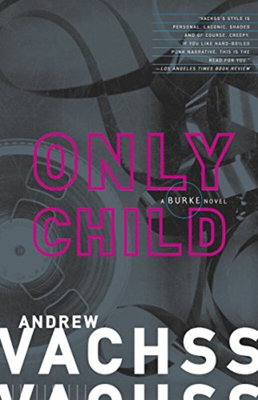 Book cover for "Only Child" by Andrew Vachss