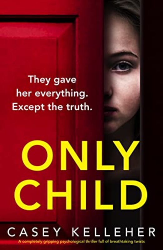 Book cover for "Only Child" by Casey Kelleher
