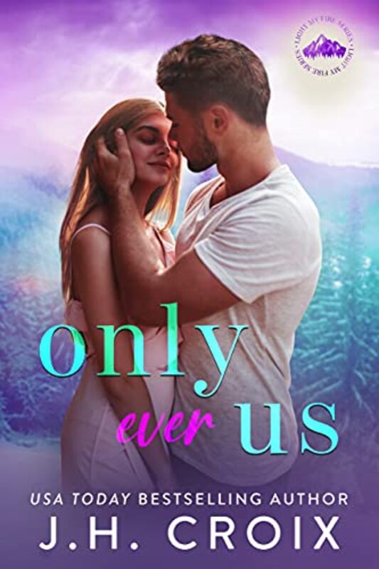 Book cover for "Only Ever Us" by JH Croix