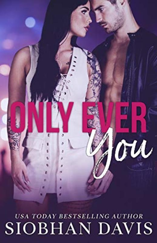Book cover for "Only Ever You" by Siobhan Davis