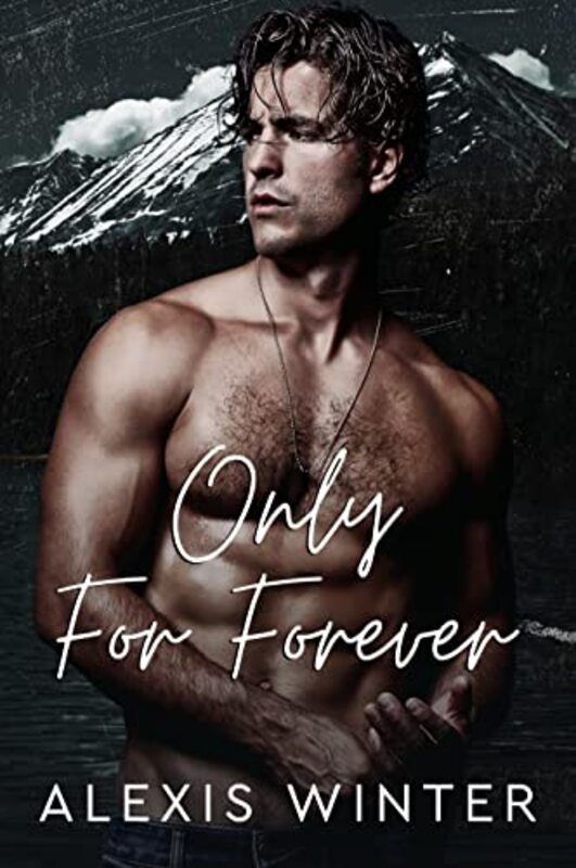 Book cover for "Only For Forever" by Alexis Winter