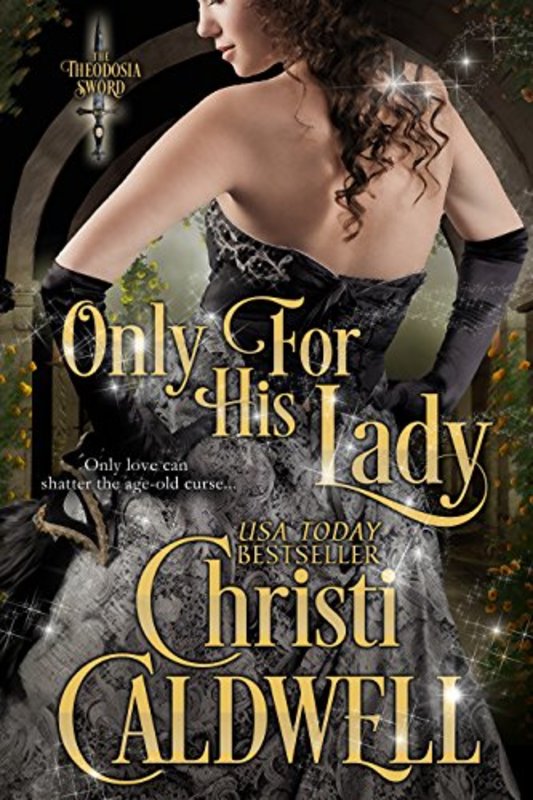 Book cover for "Only For His Lady" by Christi Caldwell