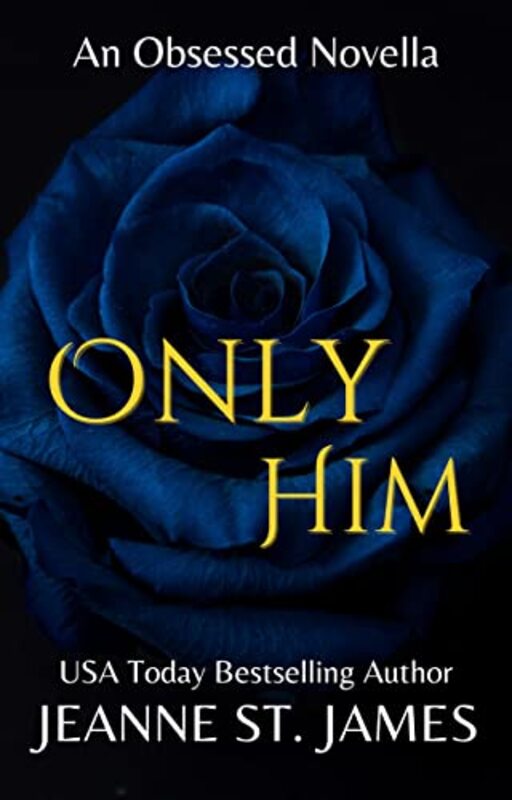 Book cover for "Only Him" by Jeanne St James
