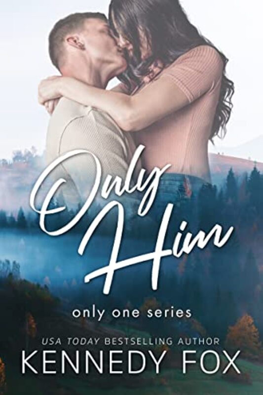 Book cover for "Only Him" by Kennedy Fox