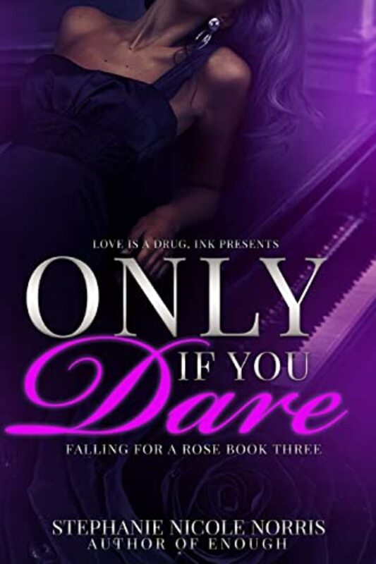 Book cover for "Only If You Dare" by Stephanie Nicole Norris