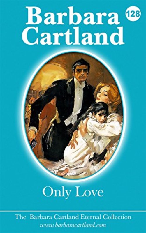 Book cover for "Only Love" by Barbara Cartland
