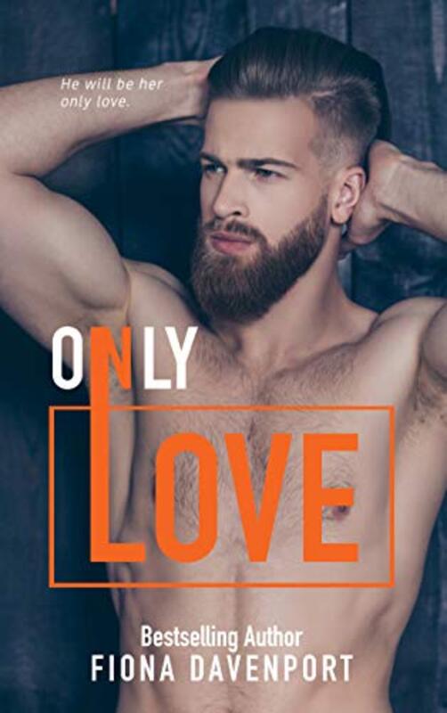 Book cover for "Only Love" by Fiona Davenport