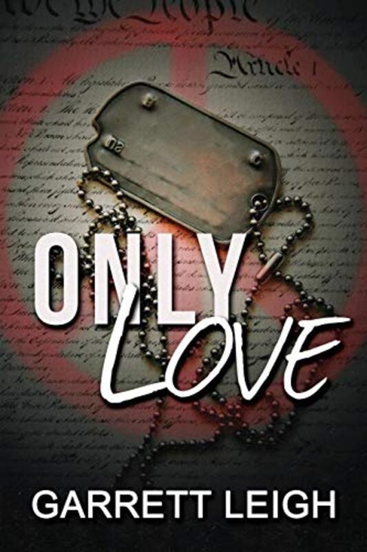 Book cover for "Only Love" by Garrett Leigh
