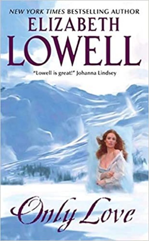 Book cover for "Only Love" by Elizabeth Lowell