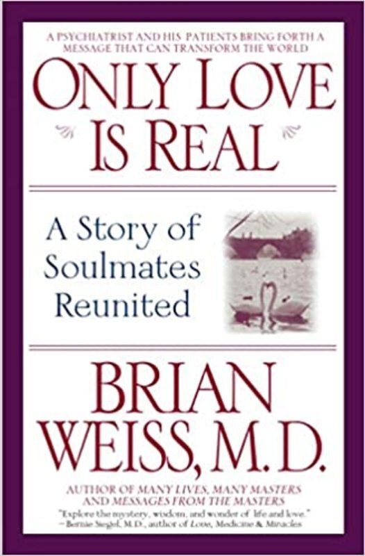 Book cover for "Only Love is Real" by Brian Weiss