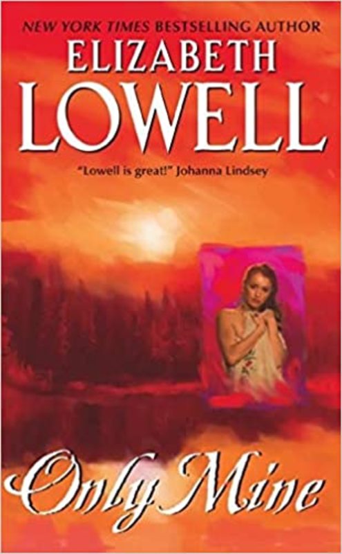 Book cover for "Only Mine" by Elizabeth Lowell