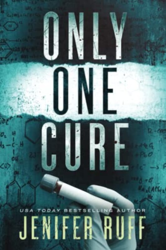 Book cover for "Only One Cure" by Jenifer Ruff