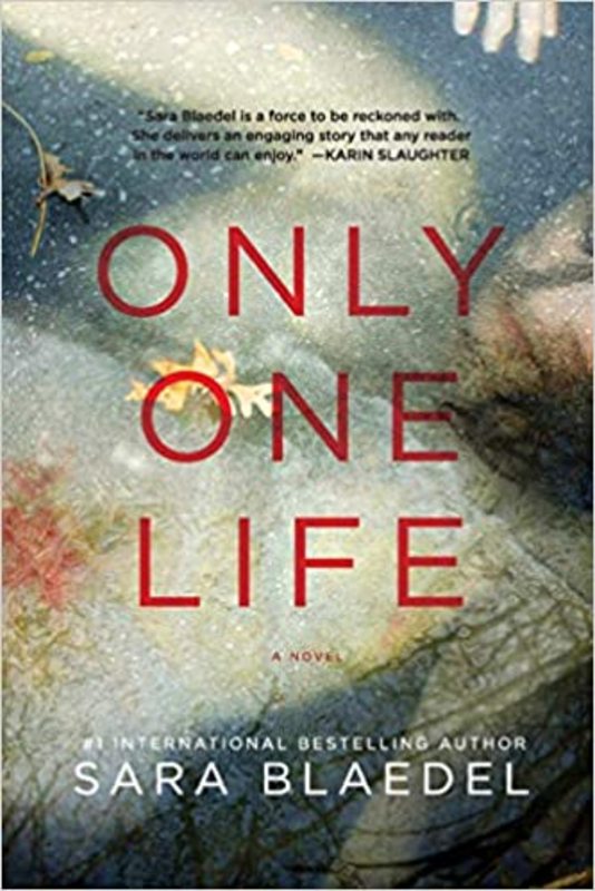 Book cover for "Only One Life" by Sara Blaedel