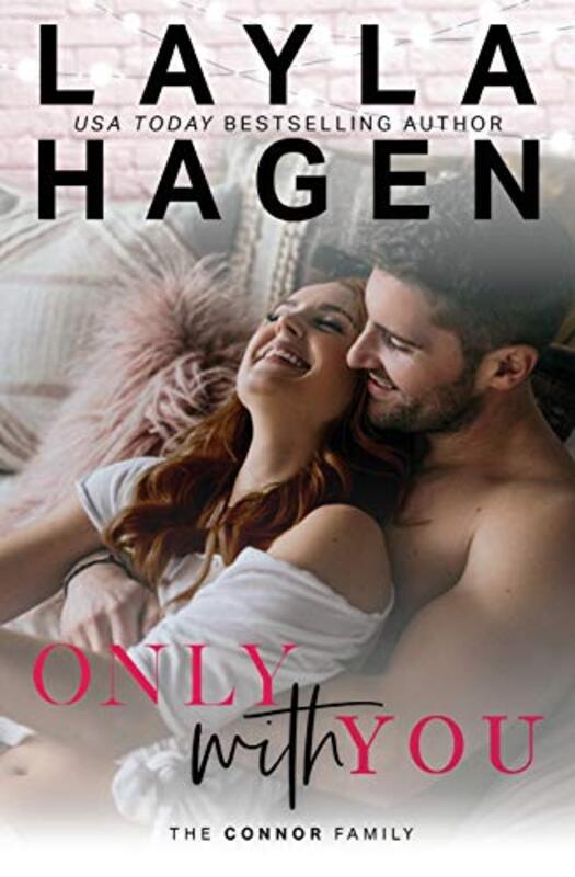 Book cover for "Only With You" by Layla Hagen